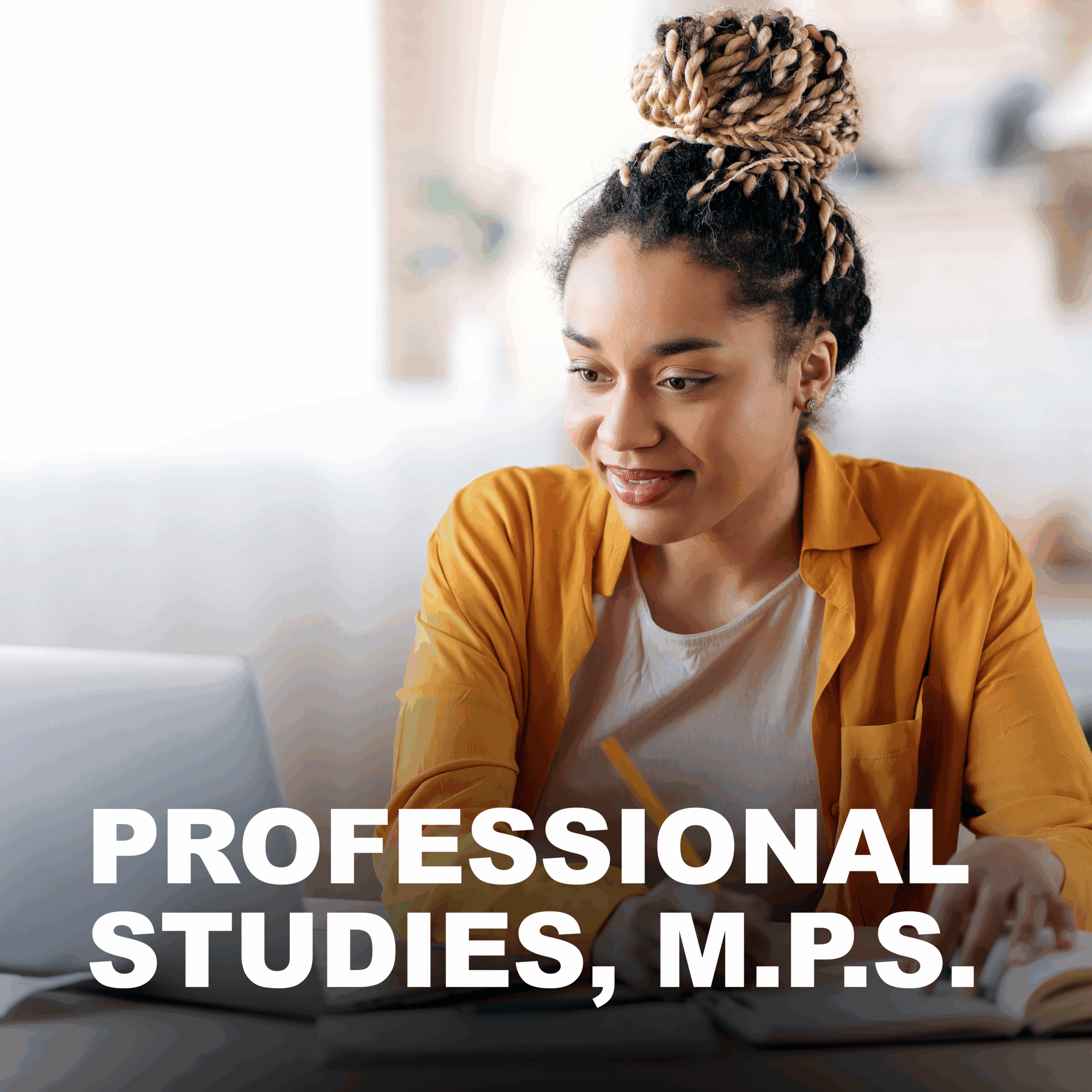 Professional Studies, M.P.S.